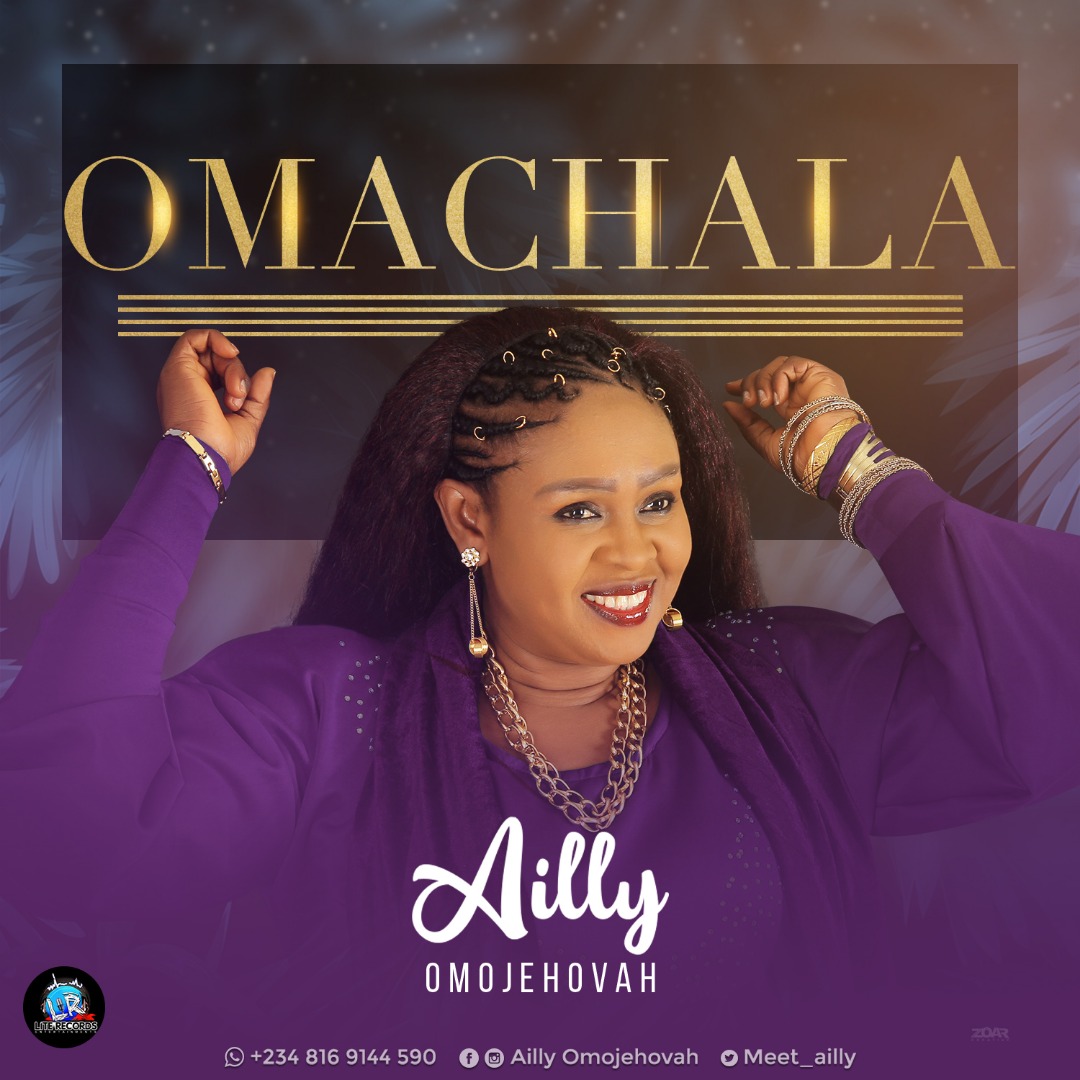 MP3+Video: Ailly Omojehovah - Omachala