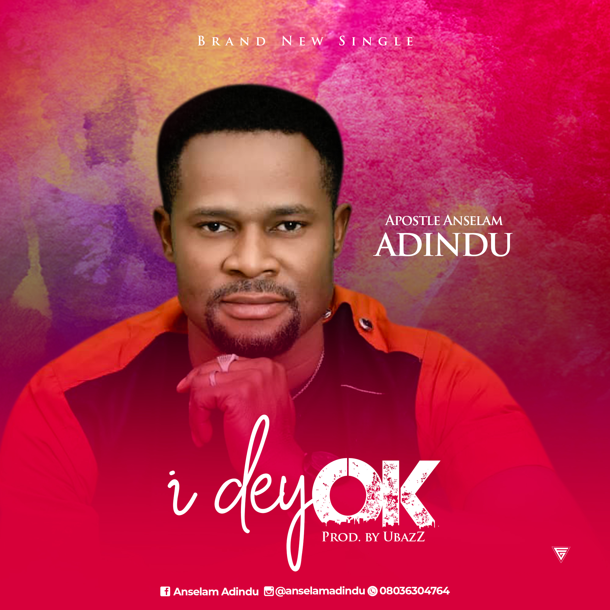 MP3: I DEY OK - Apostle Anselam Adindu