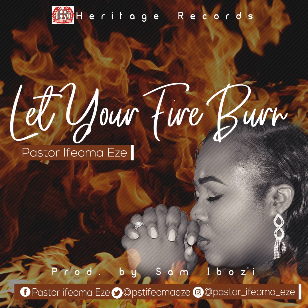 Video + MP3: Pastor Ifeoma Eze - Let Your Fire Burn