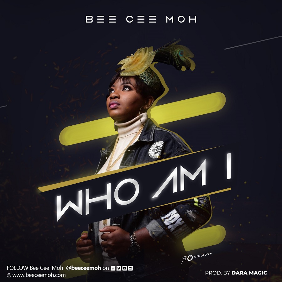 Bee Cee Moh Releases Her Single “Who Am I” for Free Download | @Beeceemoh