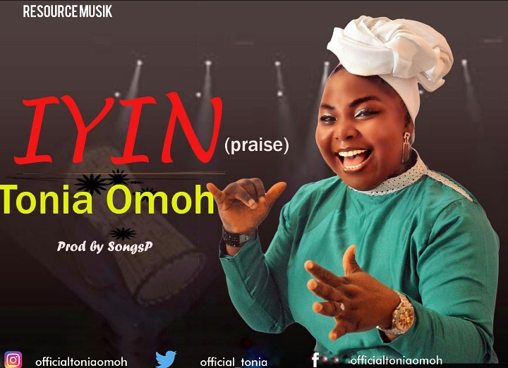MP3: Tonia Omoh – Iyin (Praise)