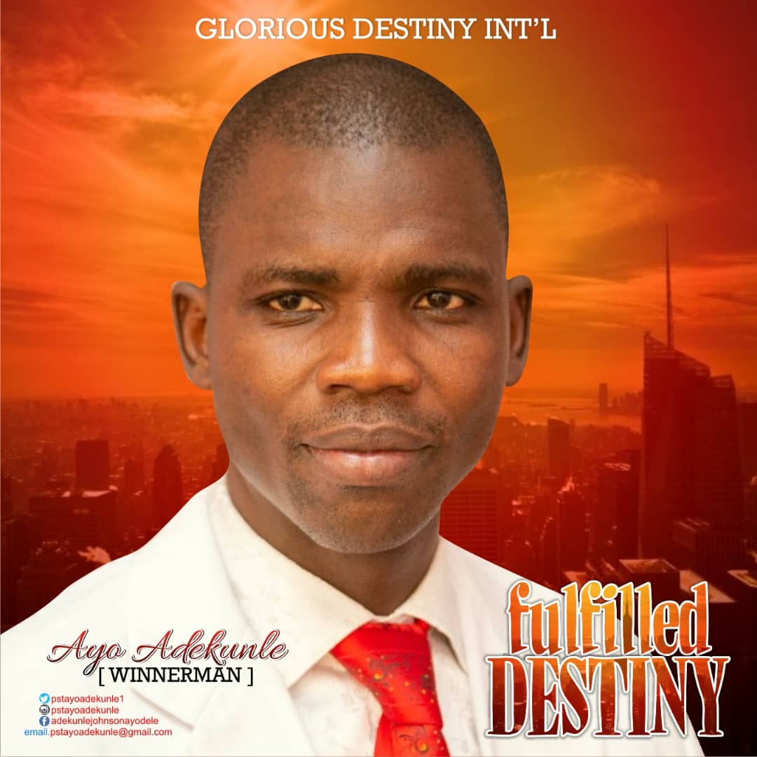 Ayo Adekunle - Fulfilled Destiny