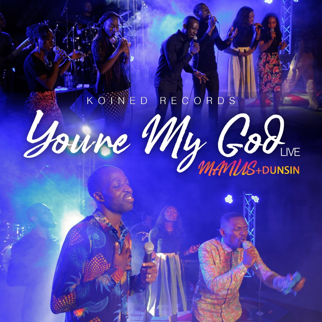 MP3: Manus Akpanke - You're My God Feat. Dunsin Oyekan