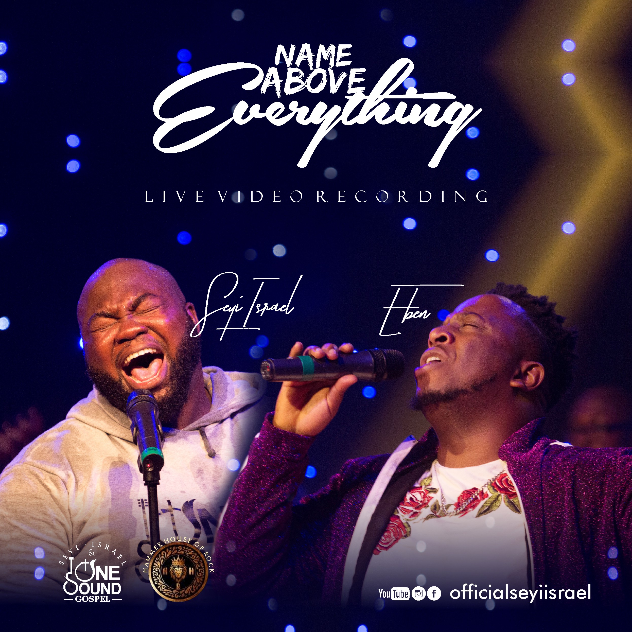 Live Video + MP3: Seyi Israel - Name Above Everything Feat. Eben