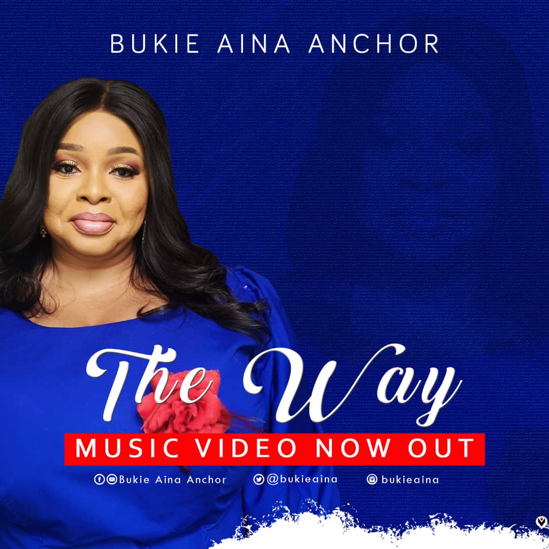 New Video: “The Way” By Bukieaina Anchor
