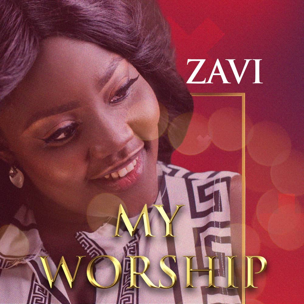 NEW MUSIC: Zavi - My Worship