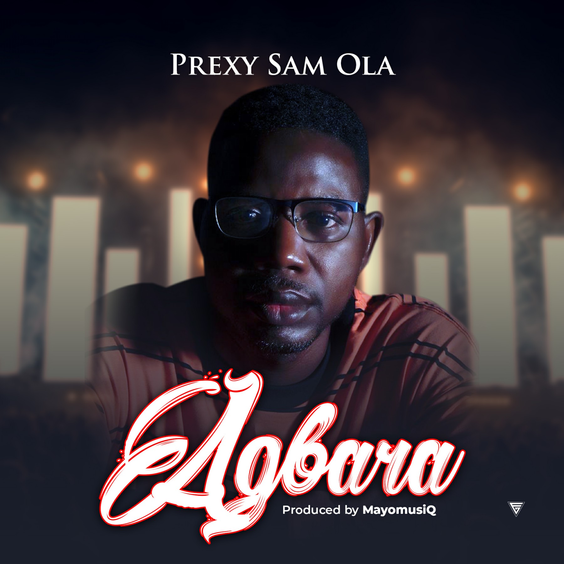MP3: AGBARA BY PREXY SAM OLA