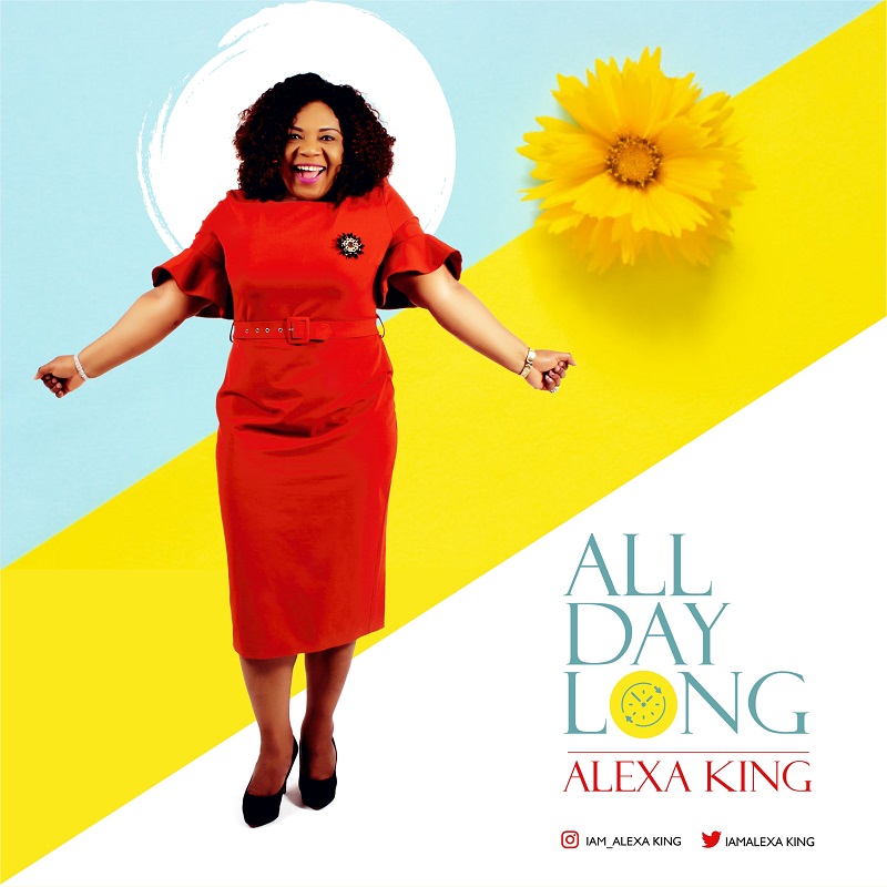 Netherlands based gospel artiste Alexa Kings Debuts new single 'All Day Long'