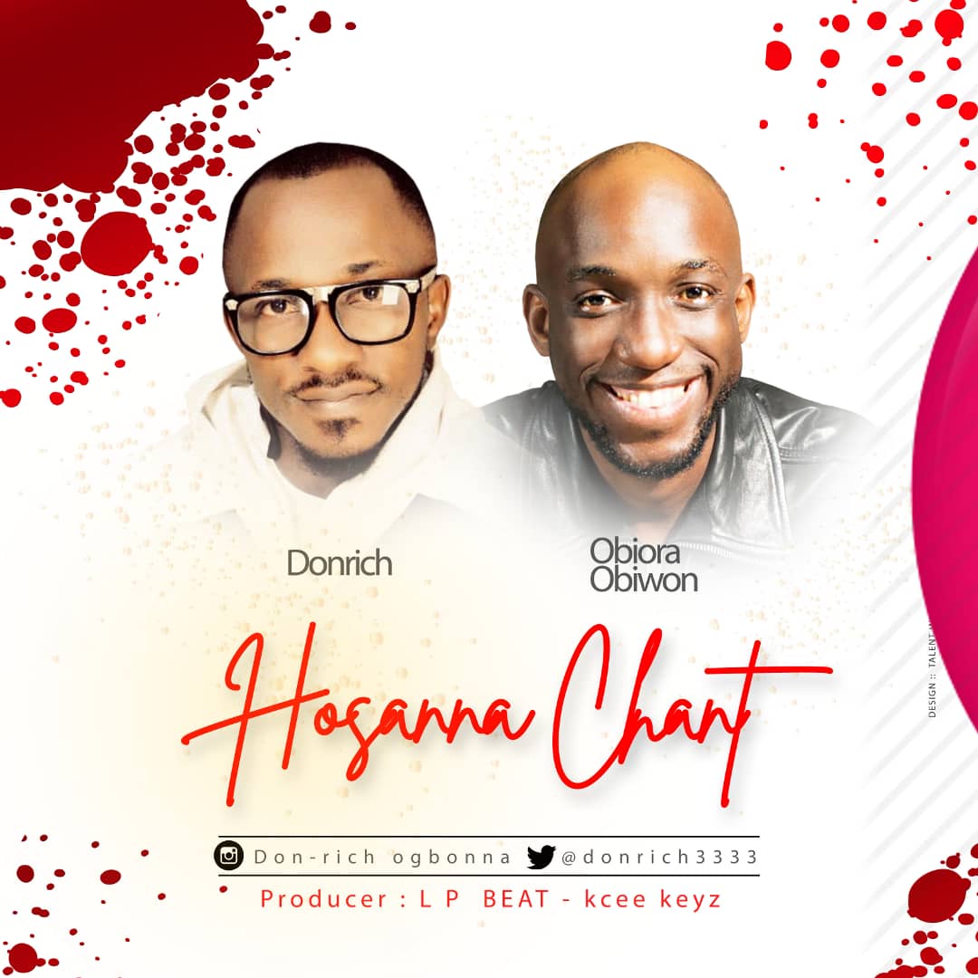 New Music: Don Rich – Hosanna Chant ft. Obiora Obiwon  