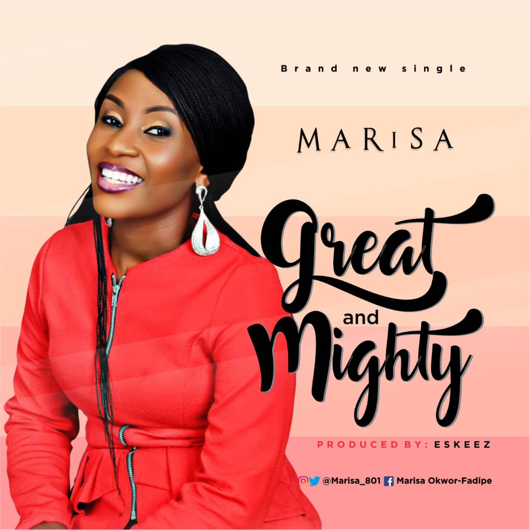 MUSIC: GREAT AND MIGHTY BY MARISA