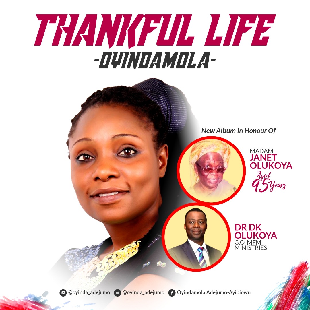 Music: Oyindamola - Thankful Life {In Honour of Dr. DK Olukoya}