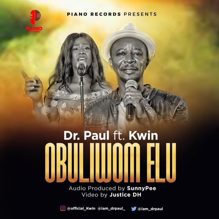 New Video: Dr. Paul Ft. Kwin - Obuliwom Elu