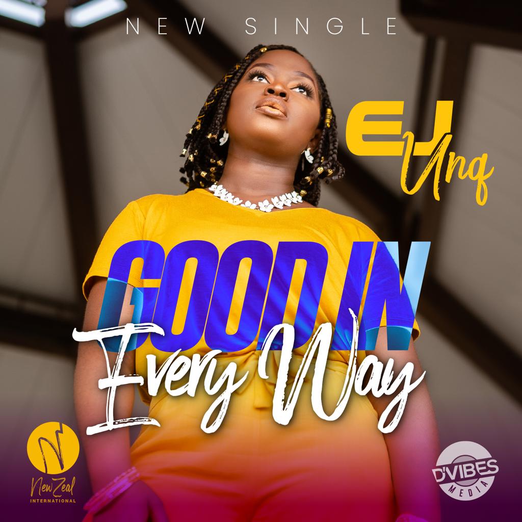 New Video: Good In Every Way - EJ Unq