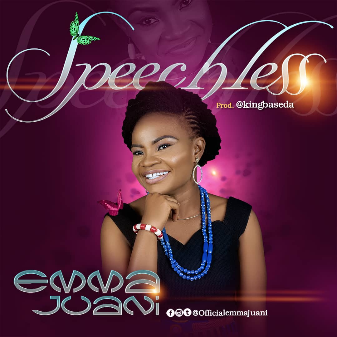 Emma Juani Drops New Single “SPEECHLESS” ( Prod. by King Baseda )