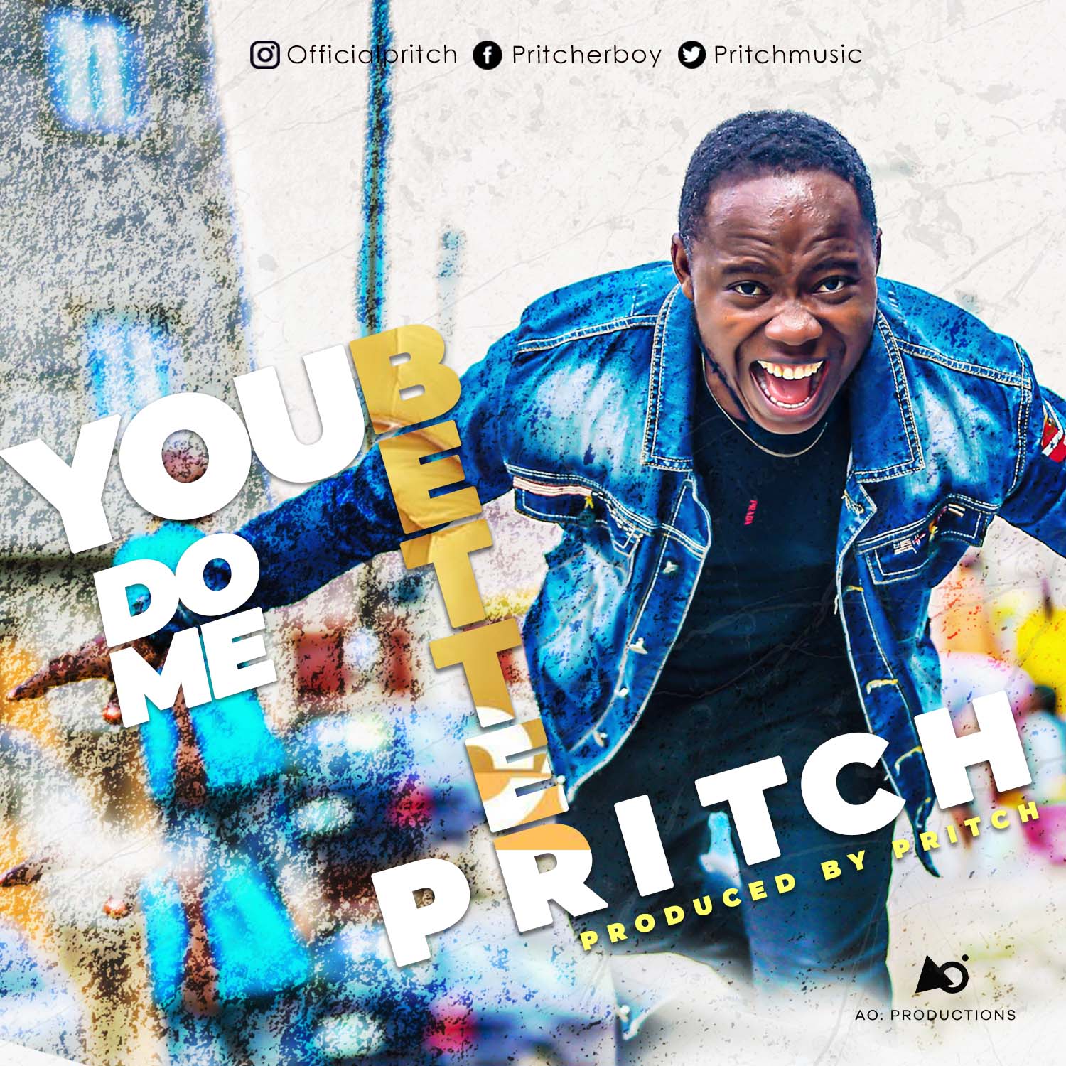 Pritch releases a brand new single titled You Do Me Better