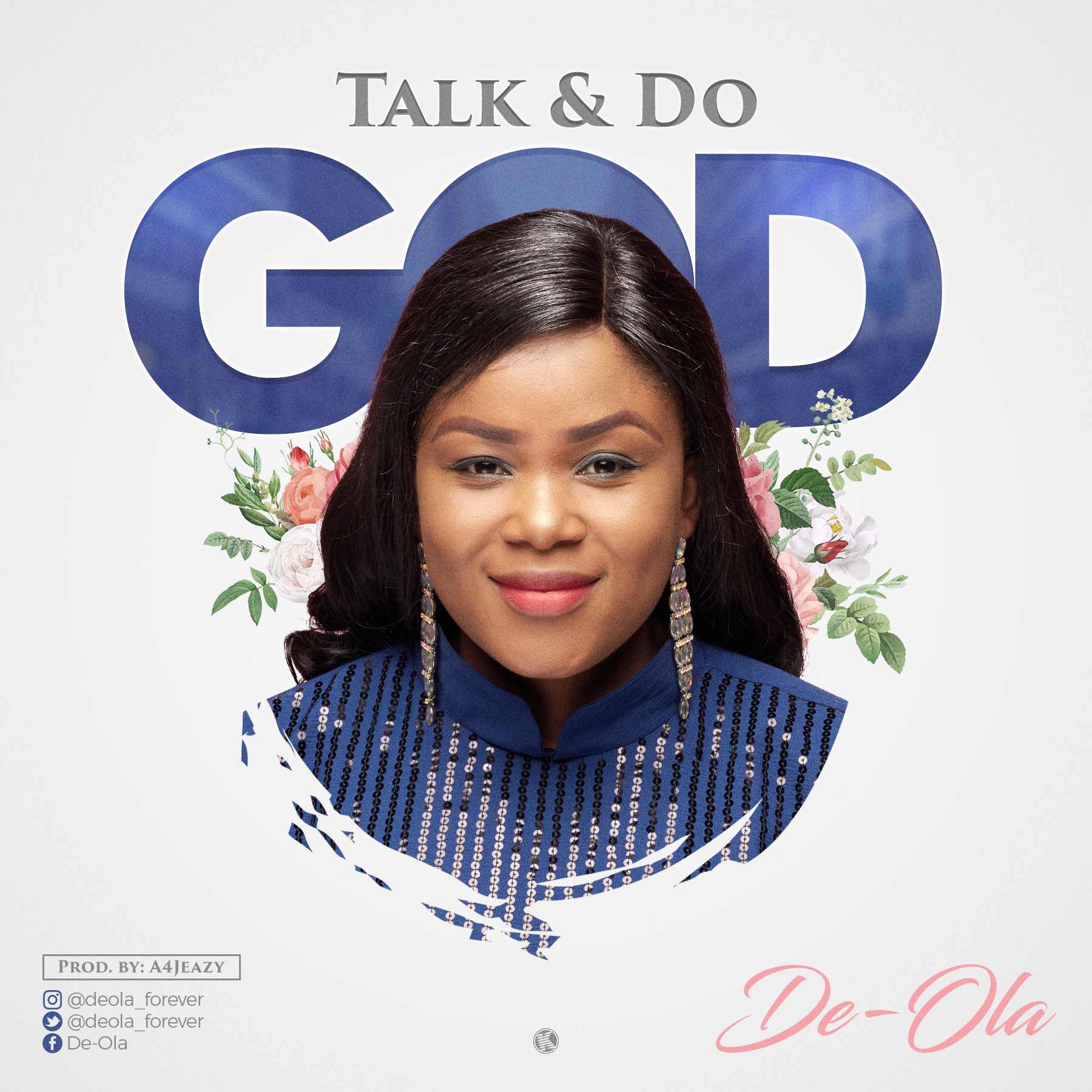 MP3: DE-OLA - TALK AND DO GOD