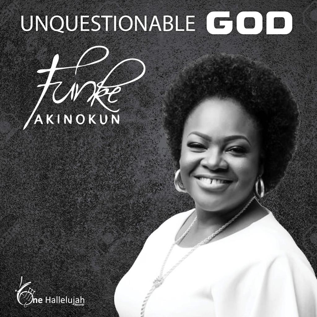 Music + Lyric Video: Unquestionable God - Funke Akinokun