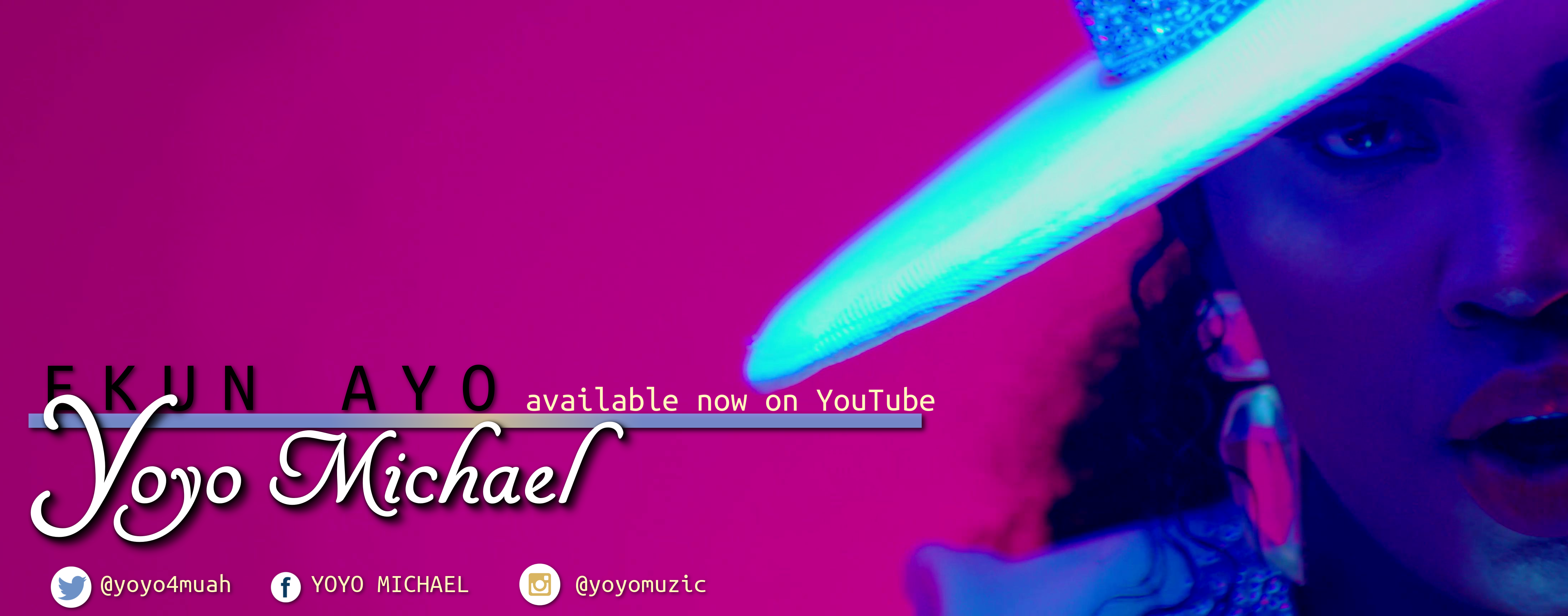NEW VIDEO: YOYO MICHAEL - "EKUN AYO"
