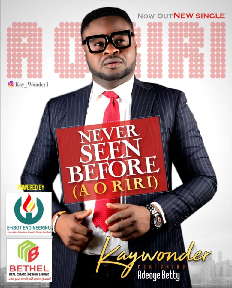 NEW SONG: Kay Wonder – A O Riri