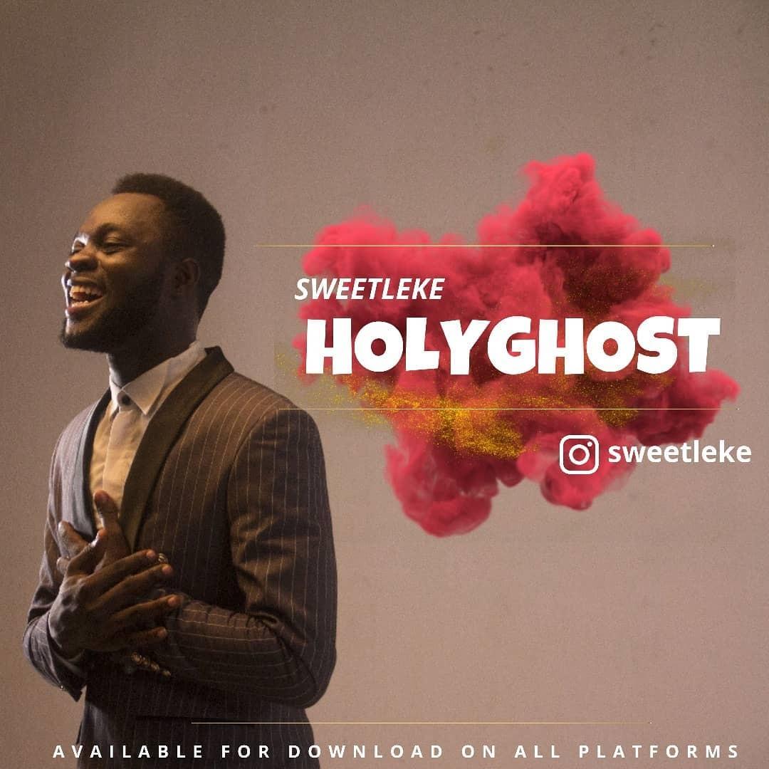Video: Sweetleke – Holy Ghost