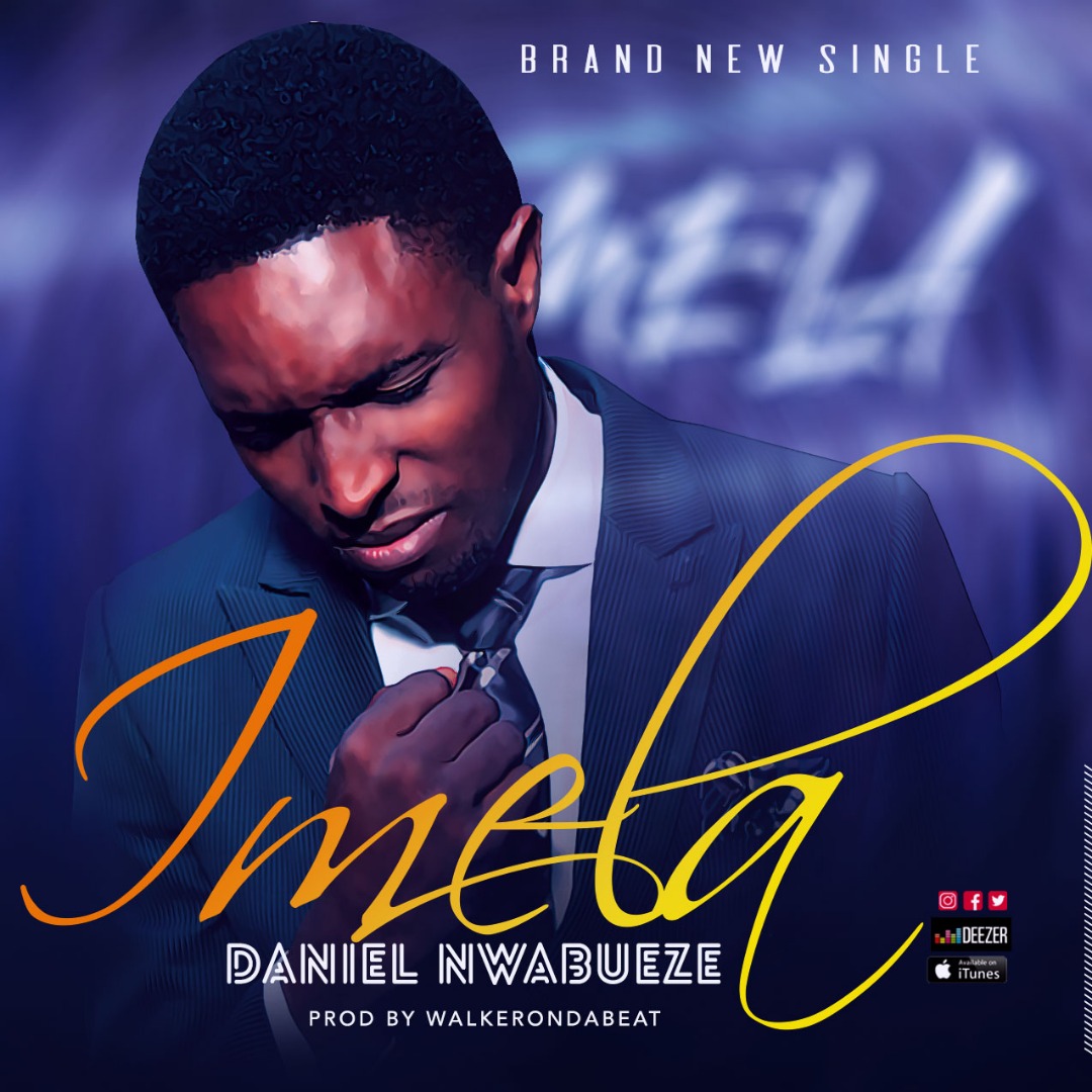 Daniel Nwabueze debuts with a thanksgiving single 'Imela'
