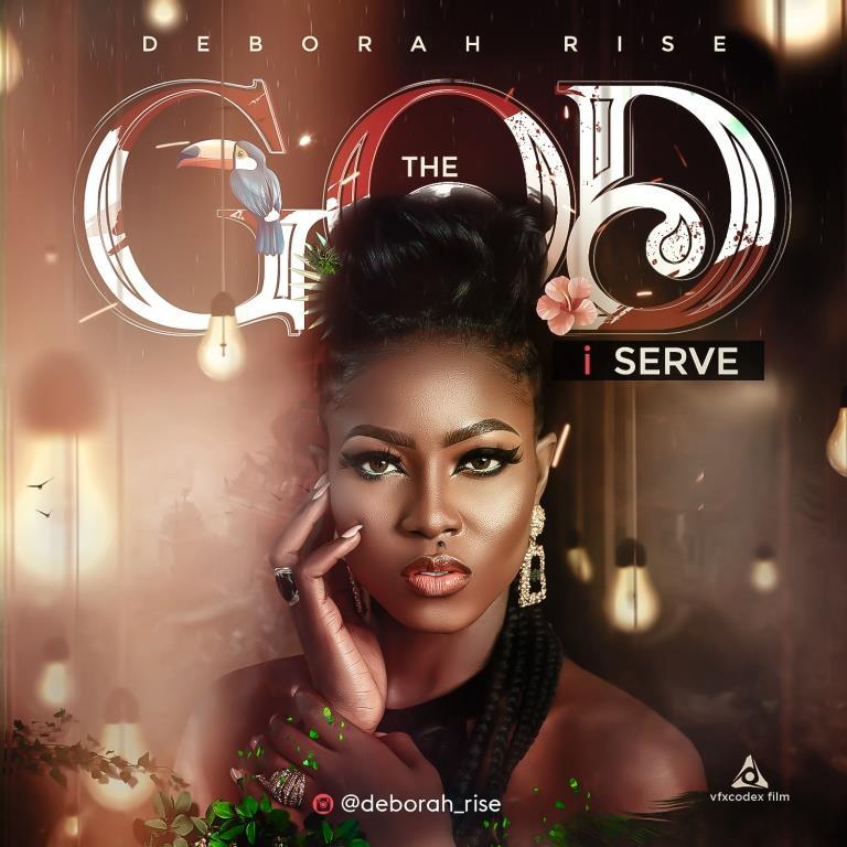 New Music: Deborah Rise “The God I Serve”
