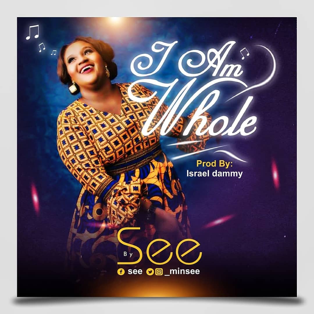 Minister See – I Am Whole