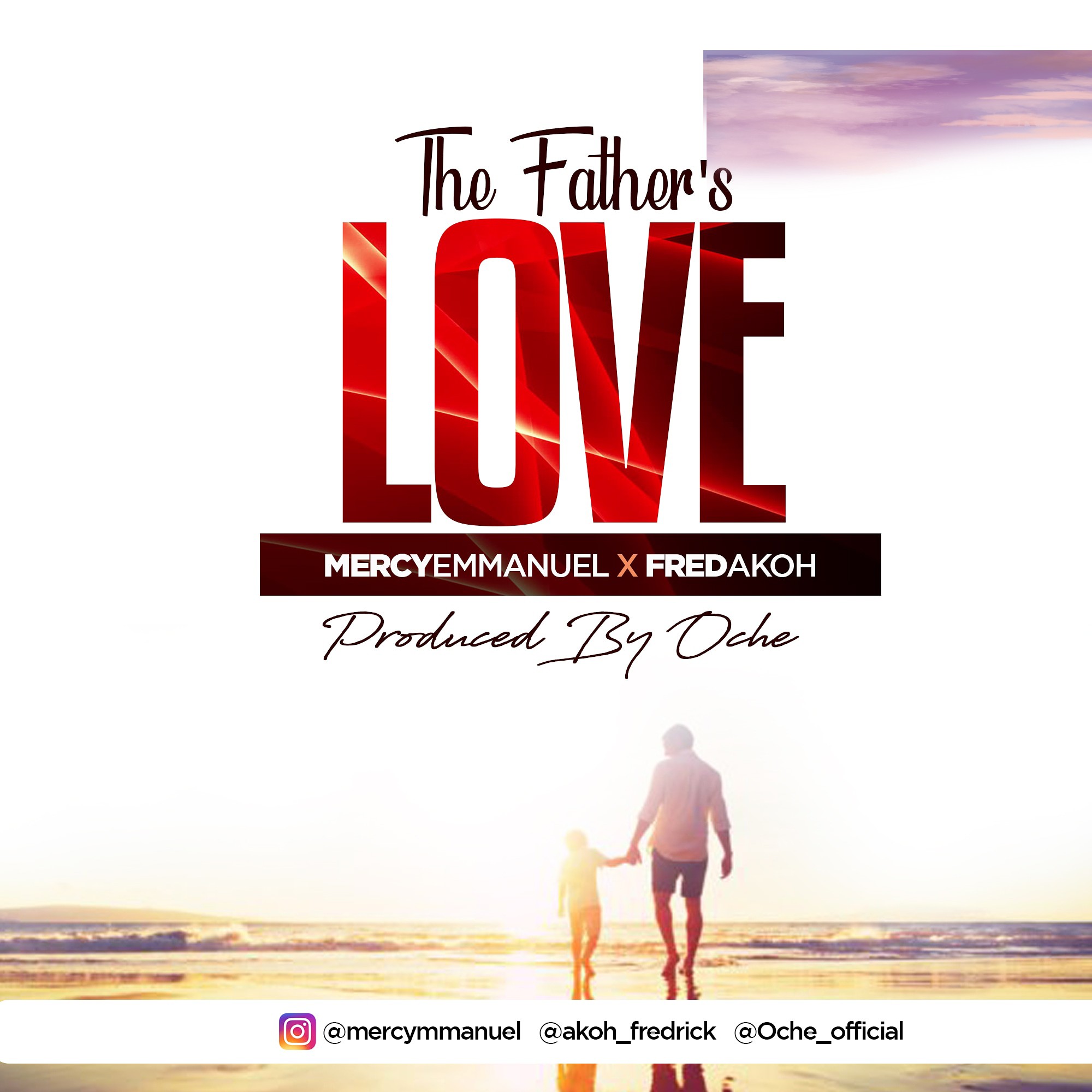 Mercy Emmanuel & Fred Akoh out with new single 'The Father's Love' Prod by Oche