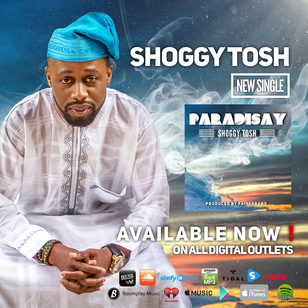 NEW MUSIC: PARADISAY BY SHOGGY TOSH