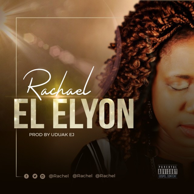 MP3: Rachael – El-Elyon