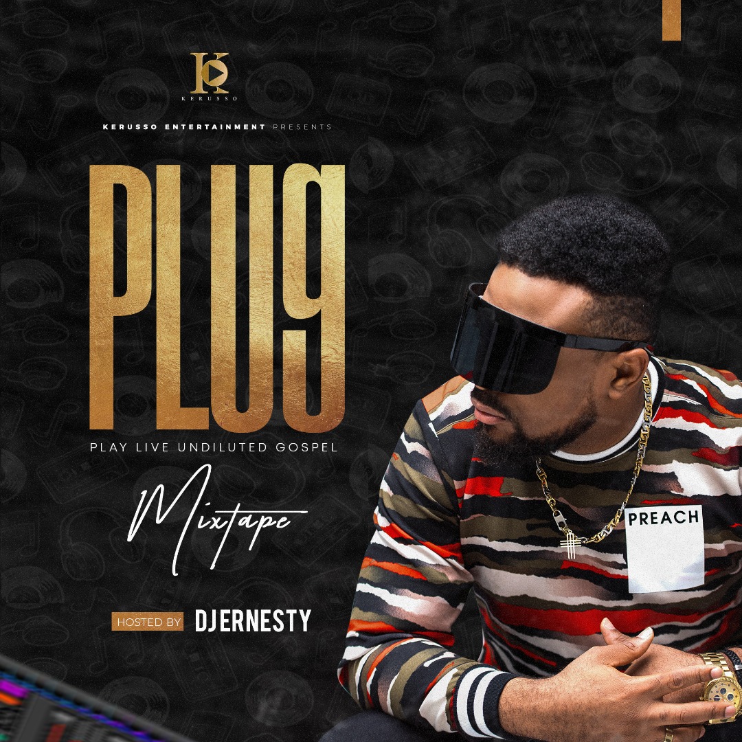 MIXTAPE: P.L.U.G Hosted by DJERNESTY