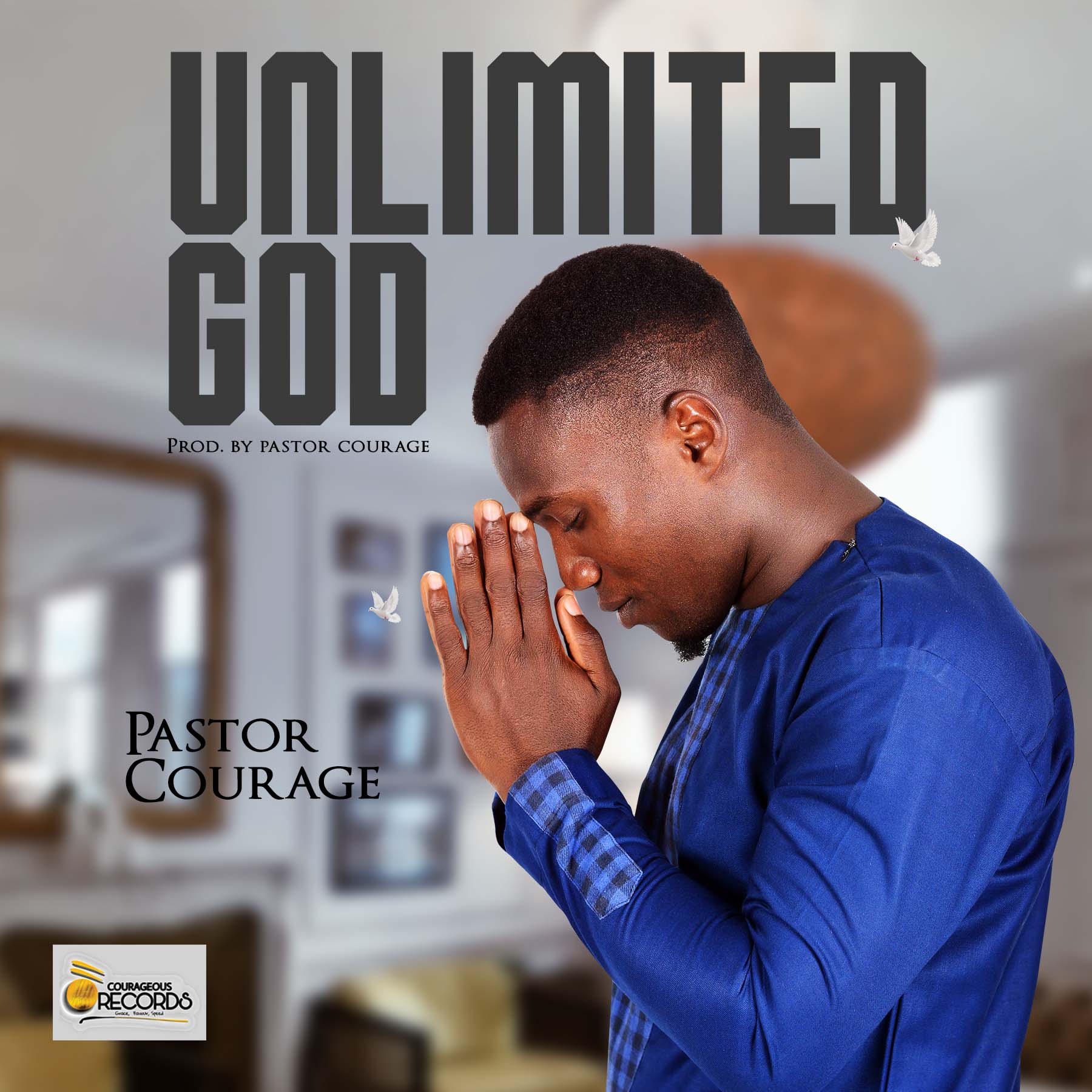 Pastor Courage Releases new single 'Unlimited God'