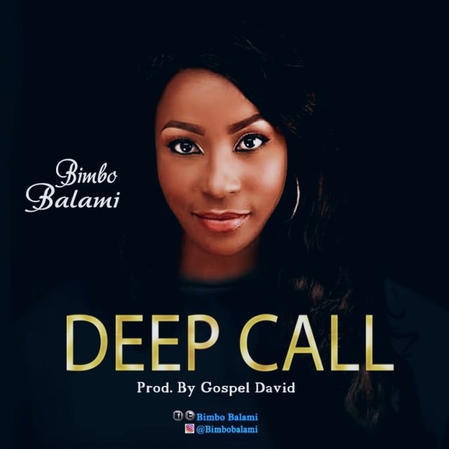 NEW MUSIC: Bimbo Balami - Deep Call