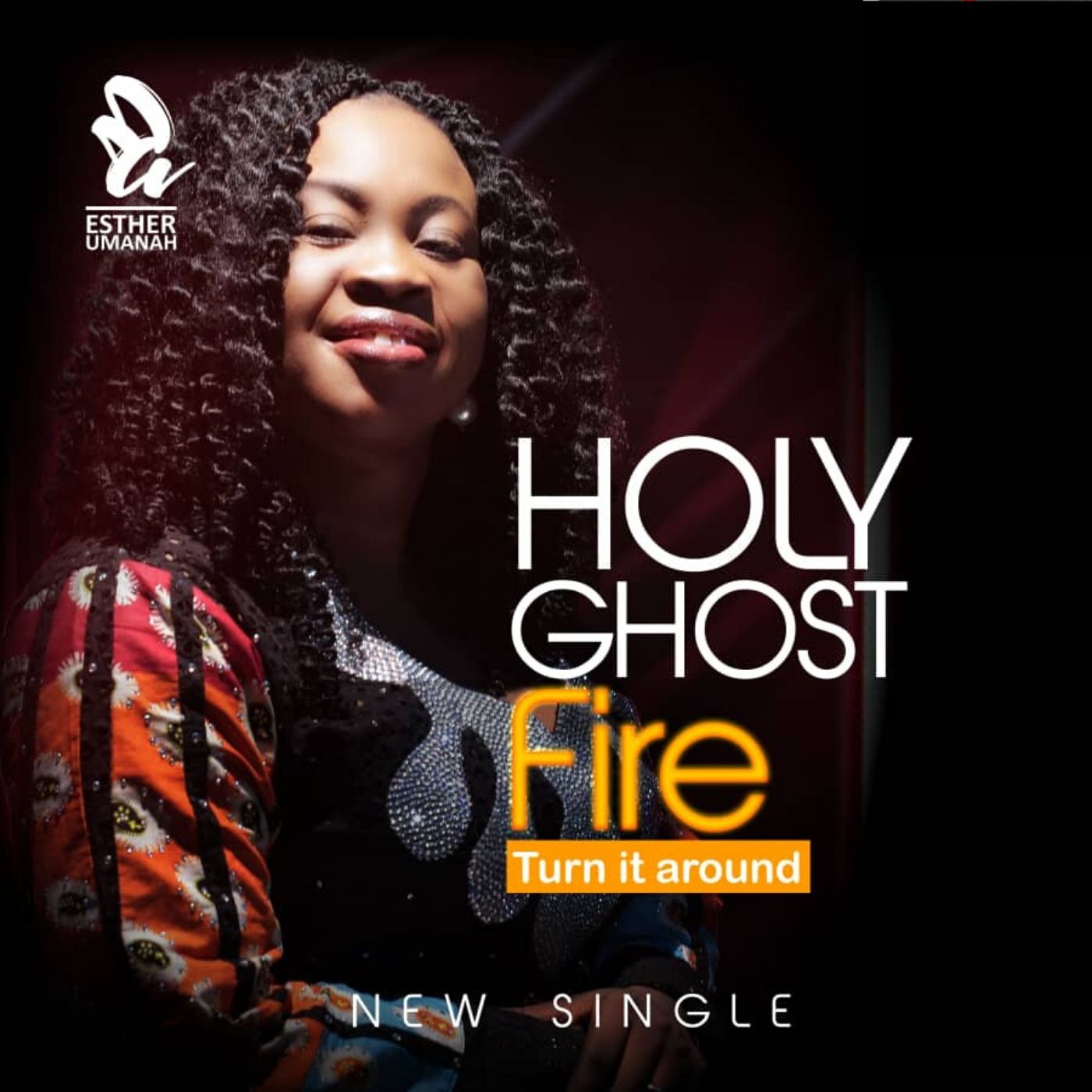 Esther Umanah Drops New Single 'HOLY GHOST FIRE'