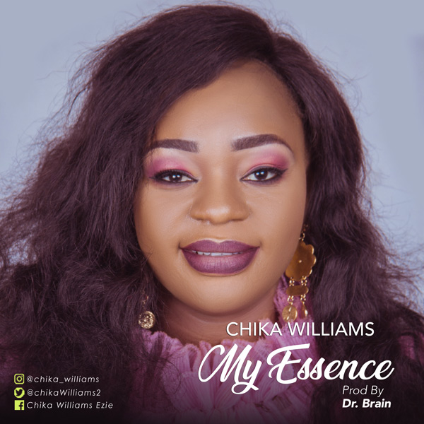 Chika Williams – My Essence