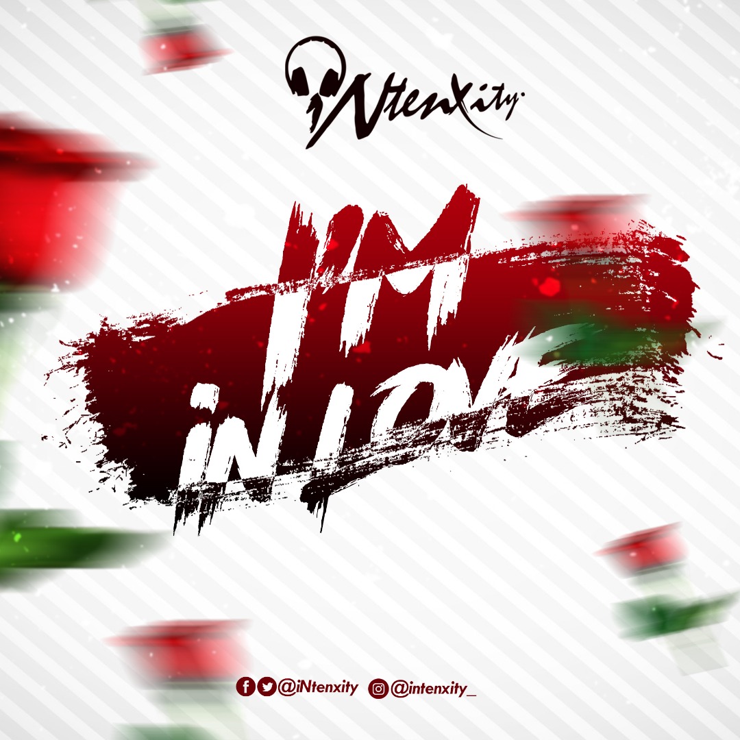 New Music: iNtenxity - ‘I’M IN LOVE’