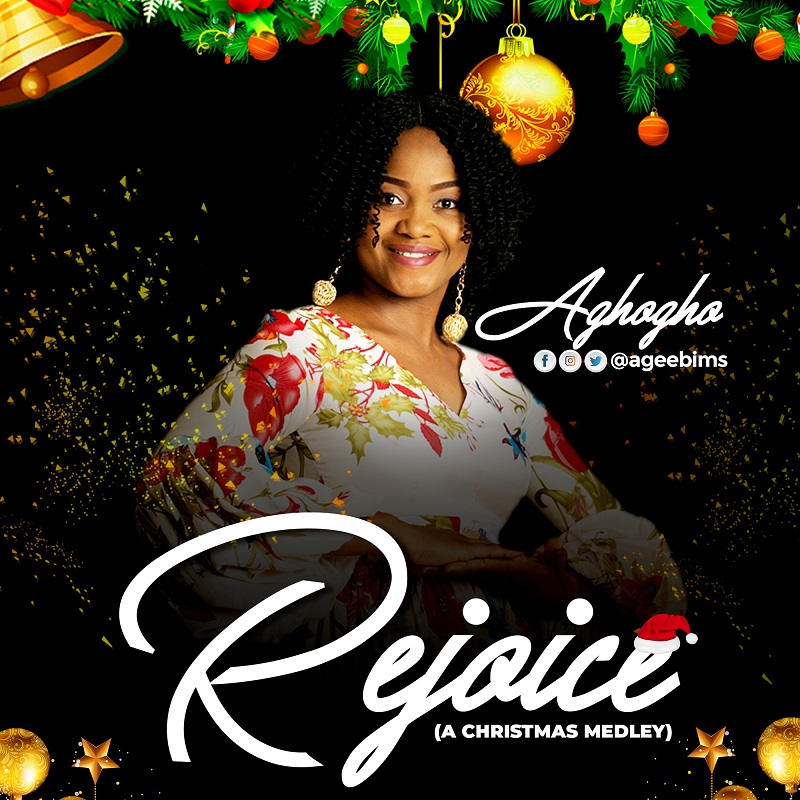 AGHOGHO – REJOICE [A CHRISTMAS MEDLEY] [FREE MP3]