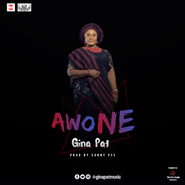 Abuja based artiste Gina Pat releases a new sound in her local dialect Idoma titled 'Awone'