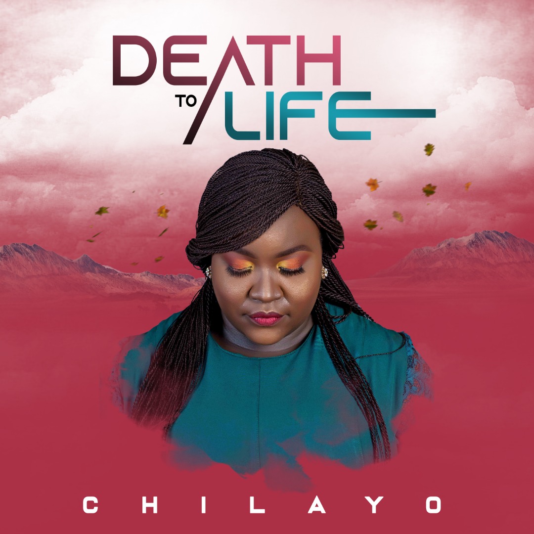NEW MUSIC: DEATH TO LIFE (CHILAYO)