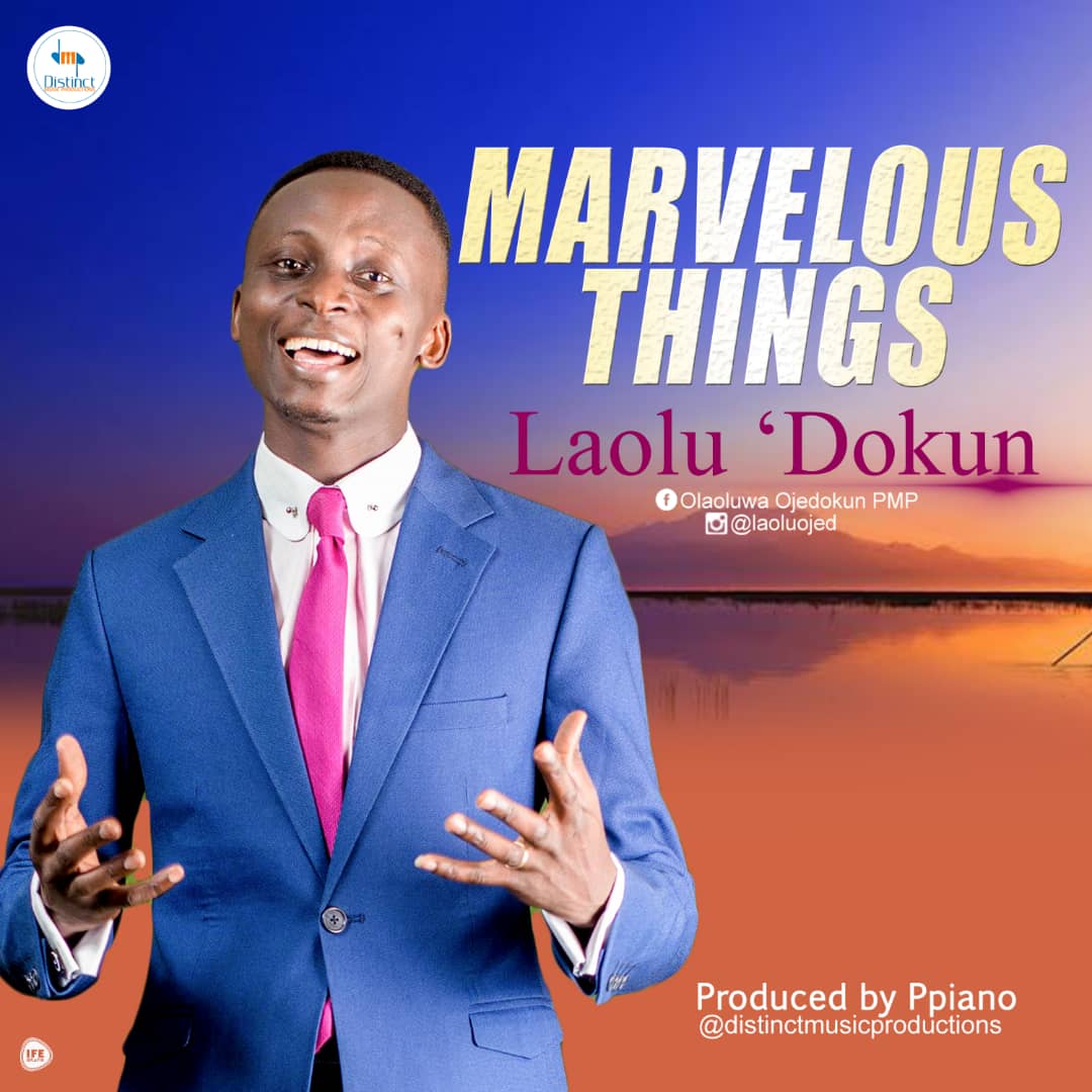 New Music: Laolu Dokun - "Marvelous Things"