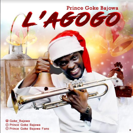 New Music: L'agogo (Jingle Bell) - Prince Goke Bajowa