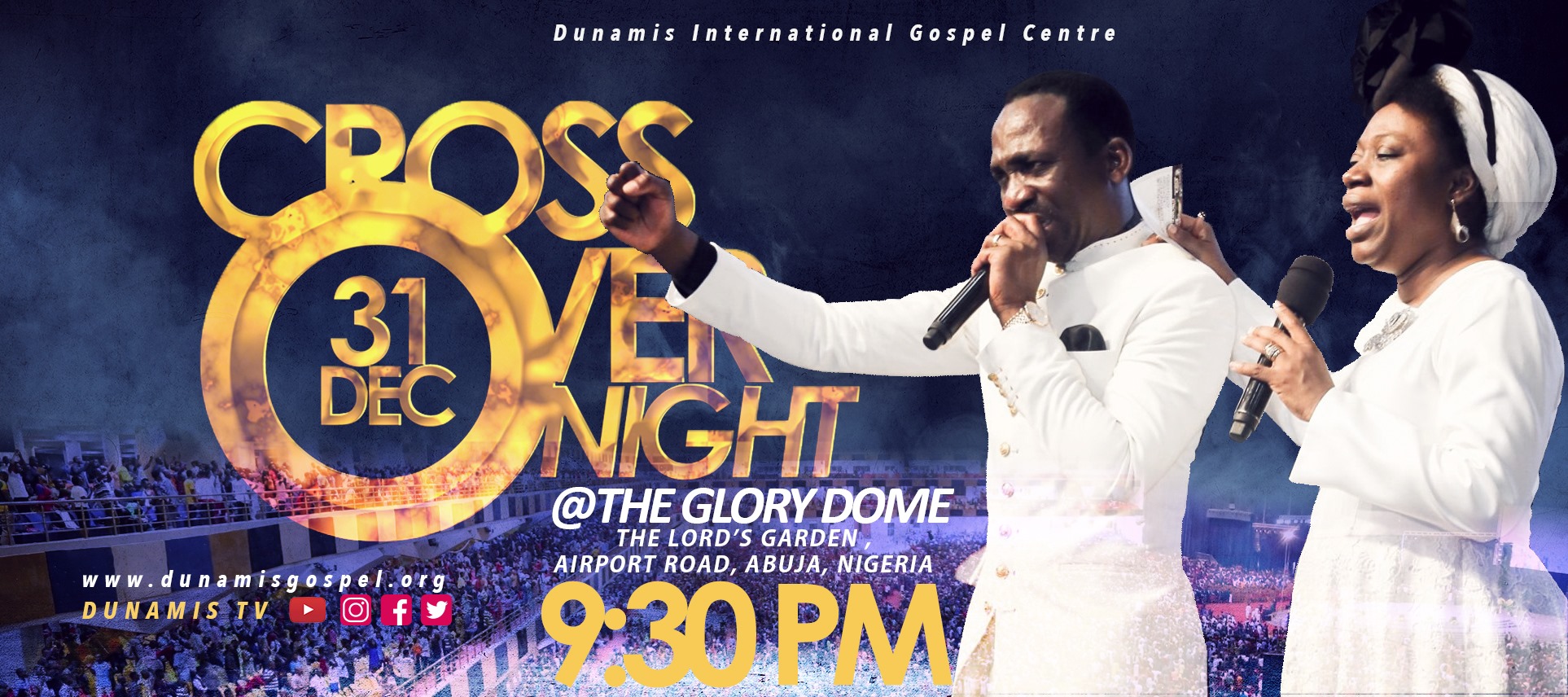 Cross Over Service Live at Dunamis International Gospel Centre The Glory Dome Abuja
