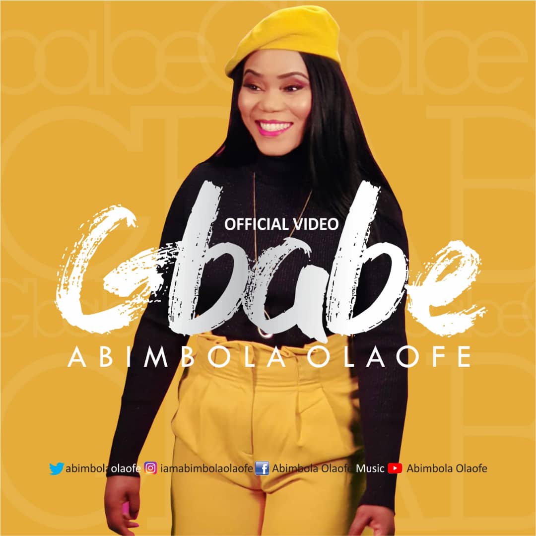NEW VIDEO: ABIMBOLA OLAOFE - "GBABE"