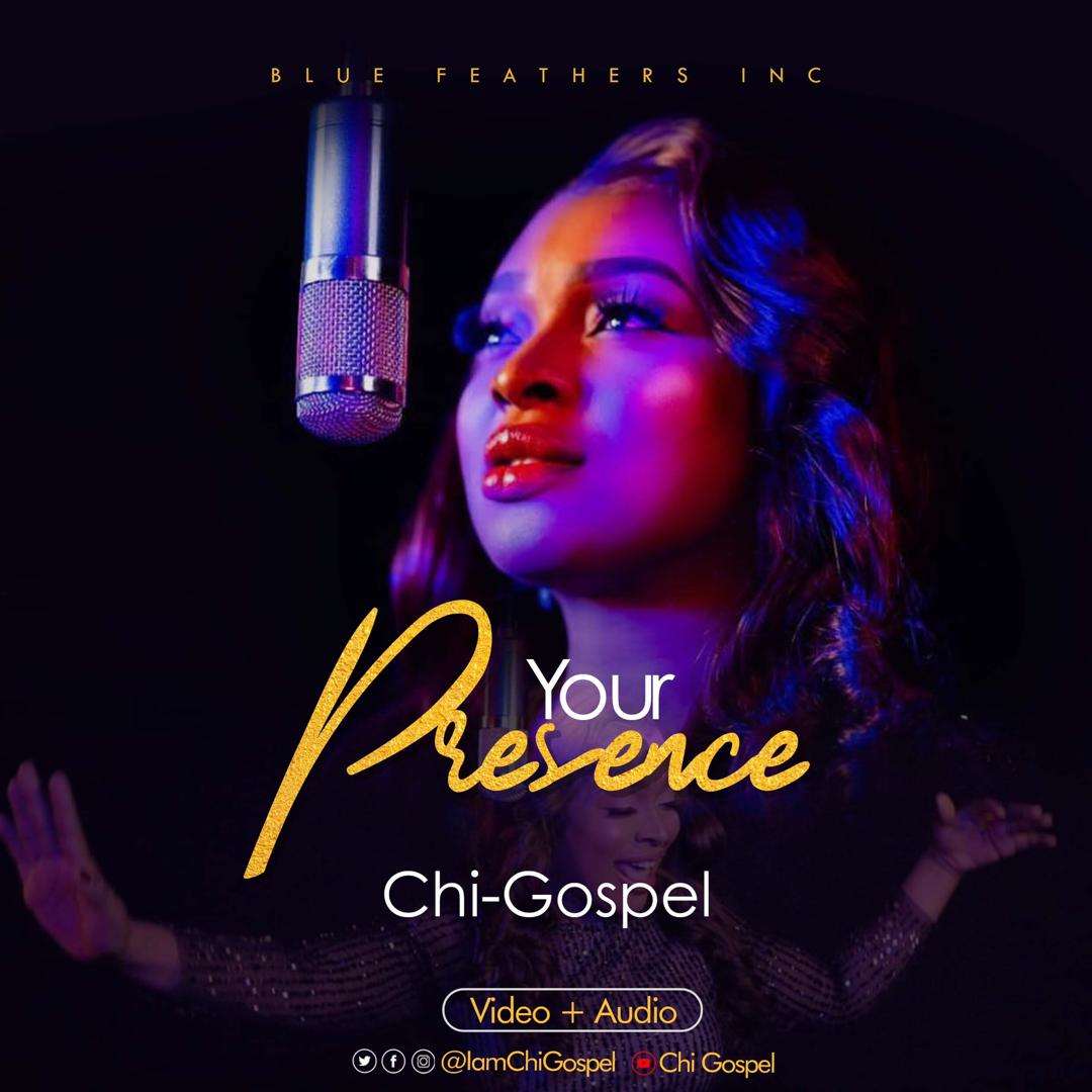 Chi-Gospel - Your Presence [Video+MP3]