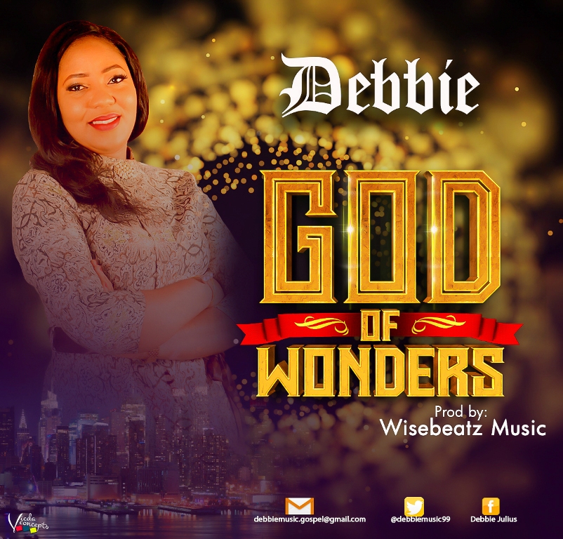 MUSIC: DEBBIE - "GOD OF WONDERS"