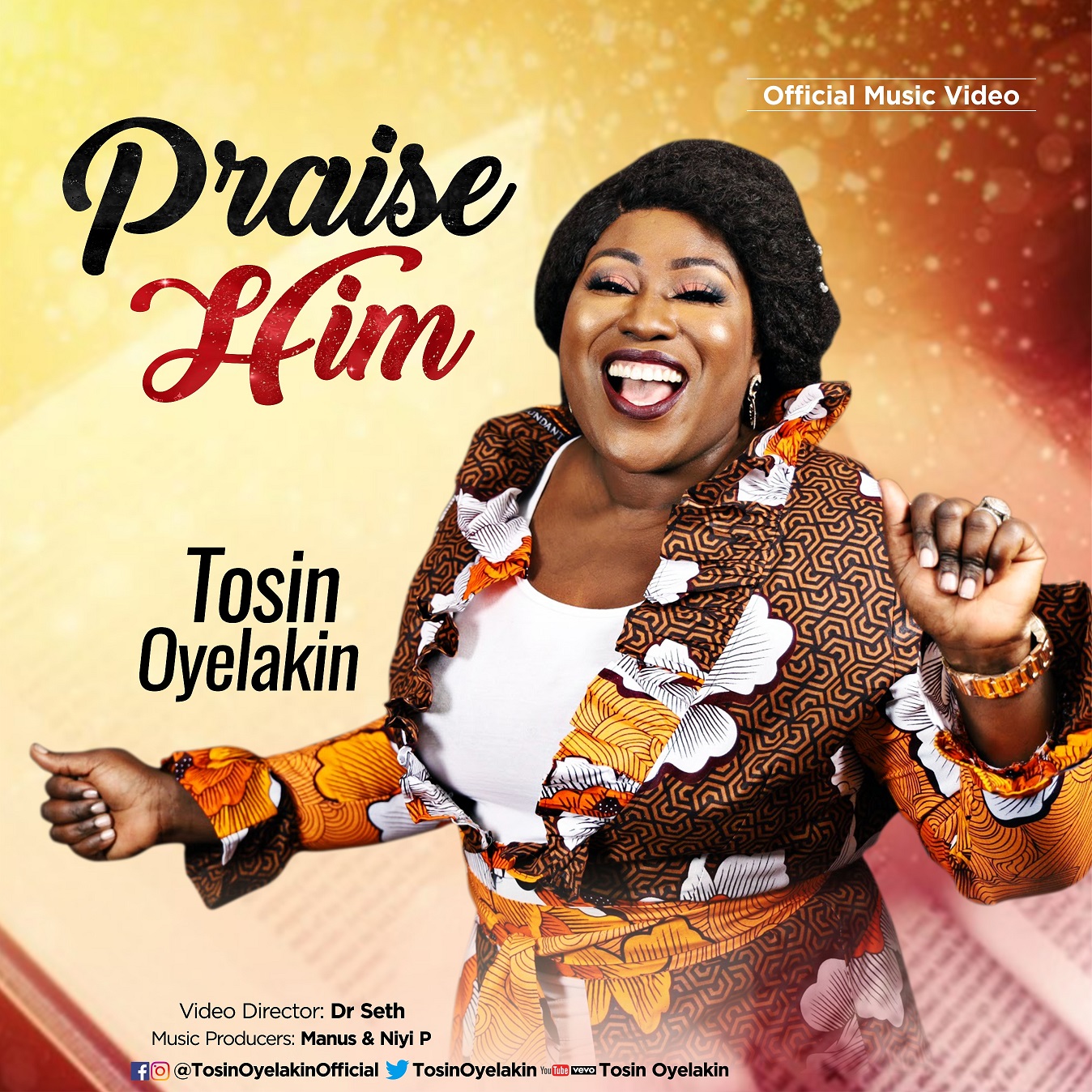 VIDEO: PRAISE HIM BY TOSIN OYELAKIN