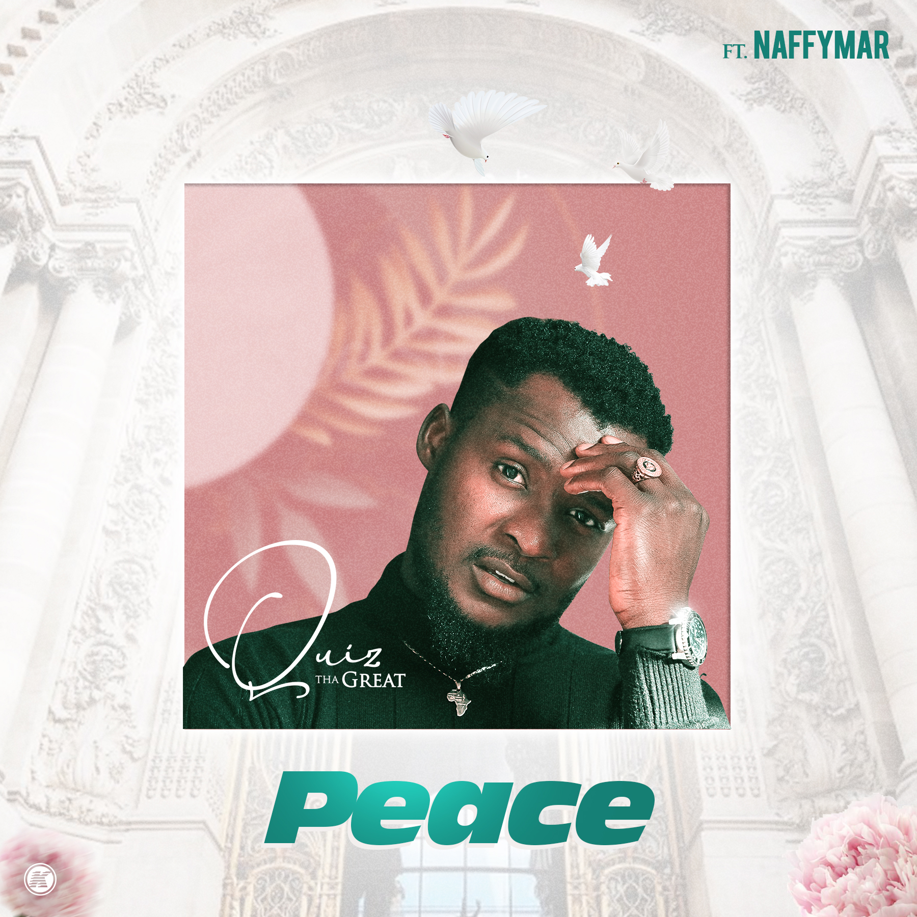 Peace - Quiz tha Great Feat. Naffymar