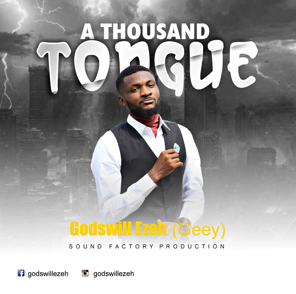 New Music: Godswill Ezeh - A Thousand Tongue