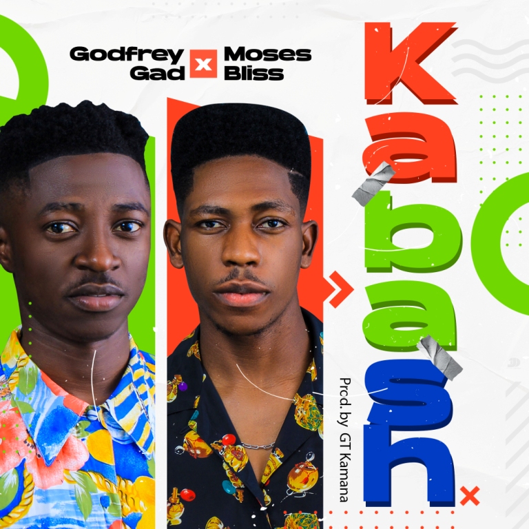 Music: Gad Ft. Moses Bliss - Kabash | @Godfreygad