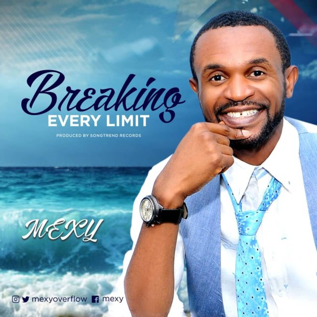 New Music: Mexy - Breaking Every Limit